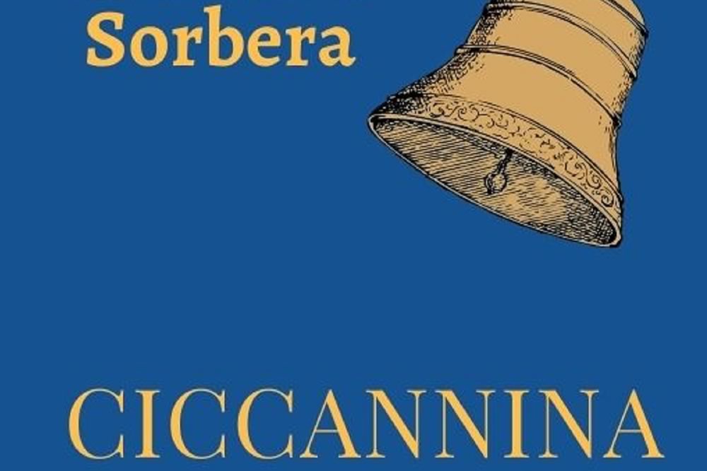Ciccanina, il nuovo romanzo di Silvestra Sorbera